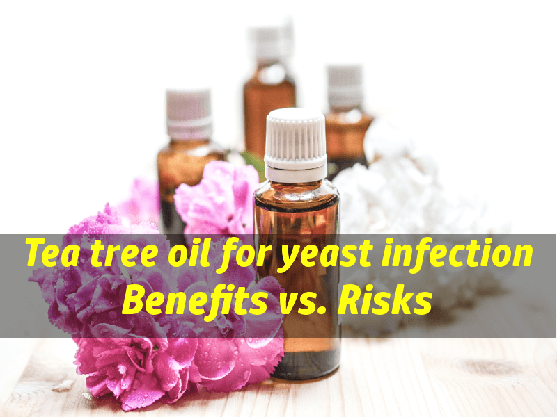 tea tree oil for yeast infection